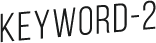 KEYWORD-2